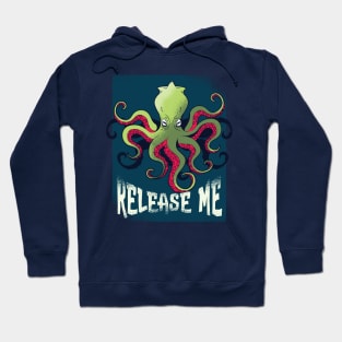 Release Me Kraken Hoodie